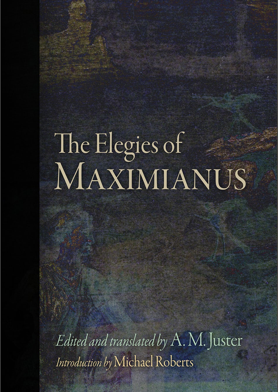 Book cover image for The Elegies of Maximianus ISBN: 9780812294644